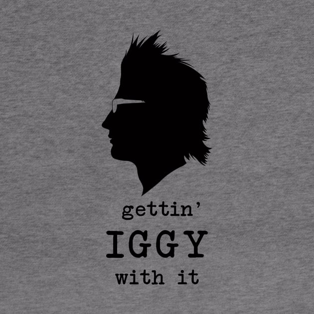 Gettin' Iggy With It (black) by fairygodpiggy